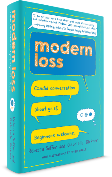 MODERN LOSS: Candid Conversation About Grief. Beginners Welcome